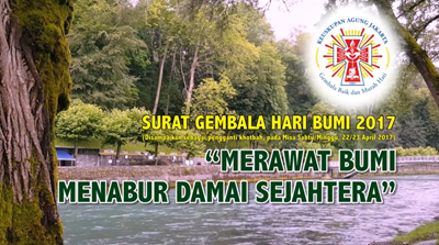 Surat Gembala Hari Bumi 2017 - Merawat Bumi, Menabur Damai Sejahtera